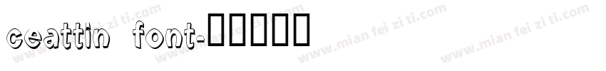 ceattin font字体转换
